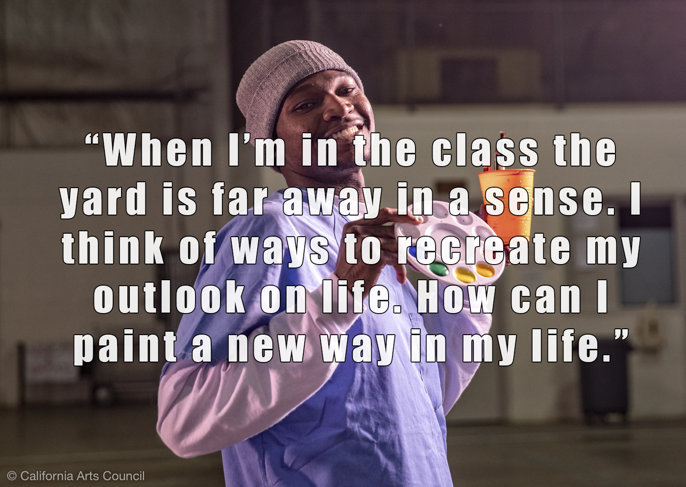 Participant holds up paint palette with quote overlayed, “When I’m in the class the yard is far away in a sense. I think of ways to recreate my outlook on life. How can I paint a new way in my life.”