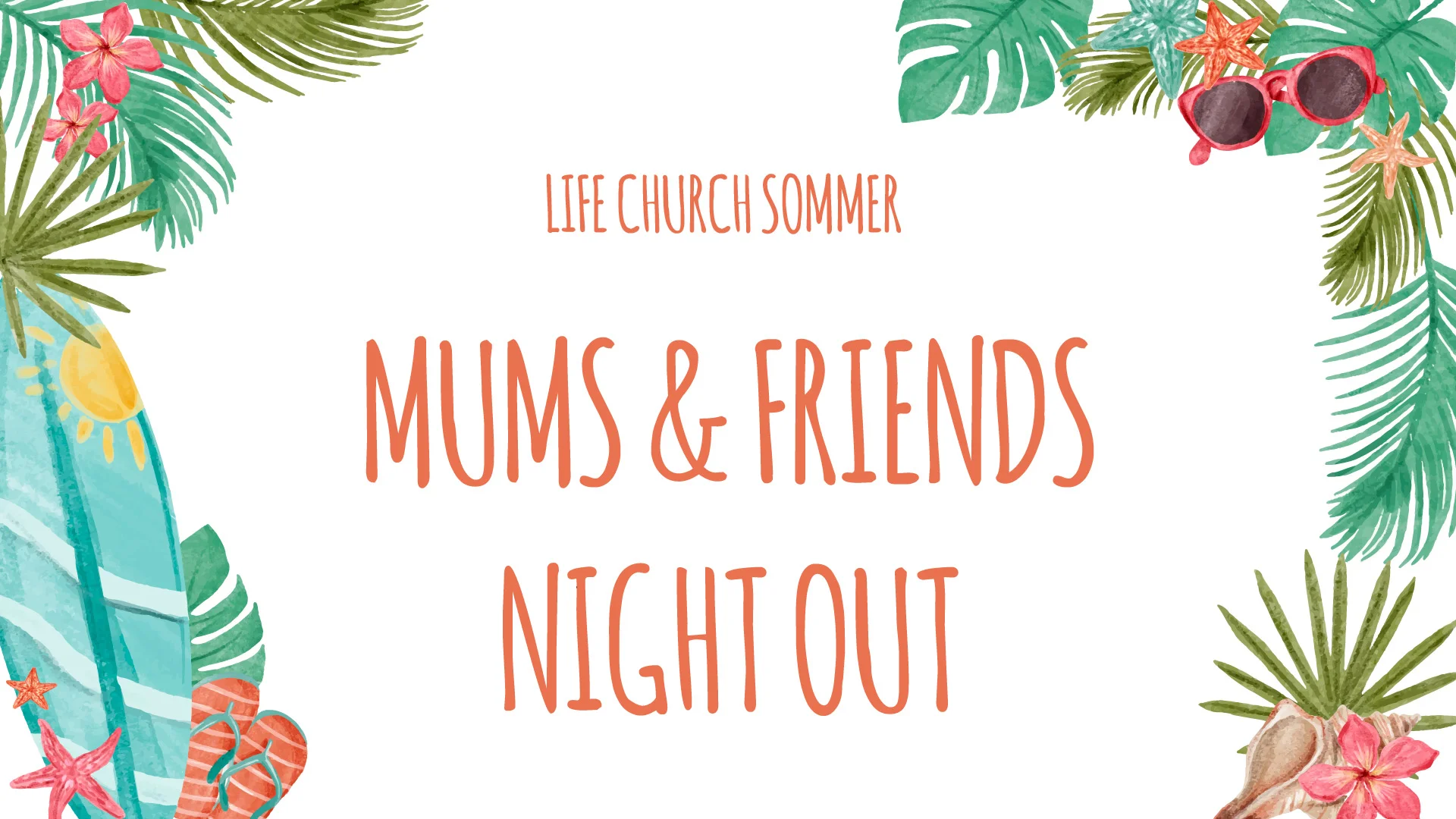Mums & Friends Night Out