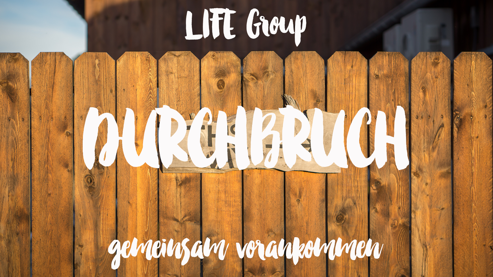 DURCHBRUCH LIFE GROUP