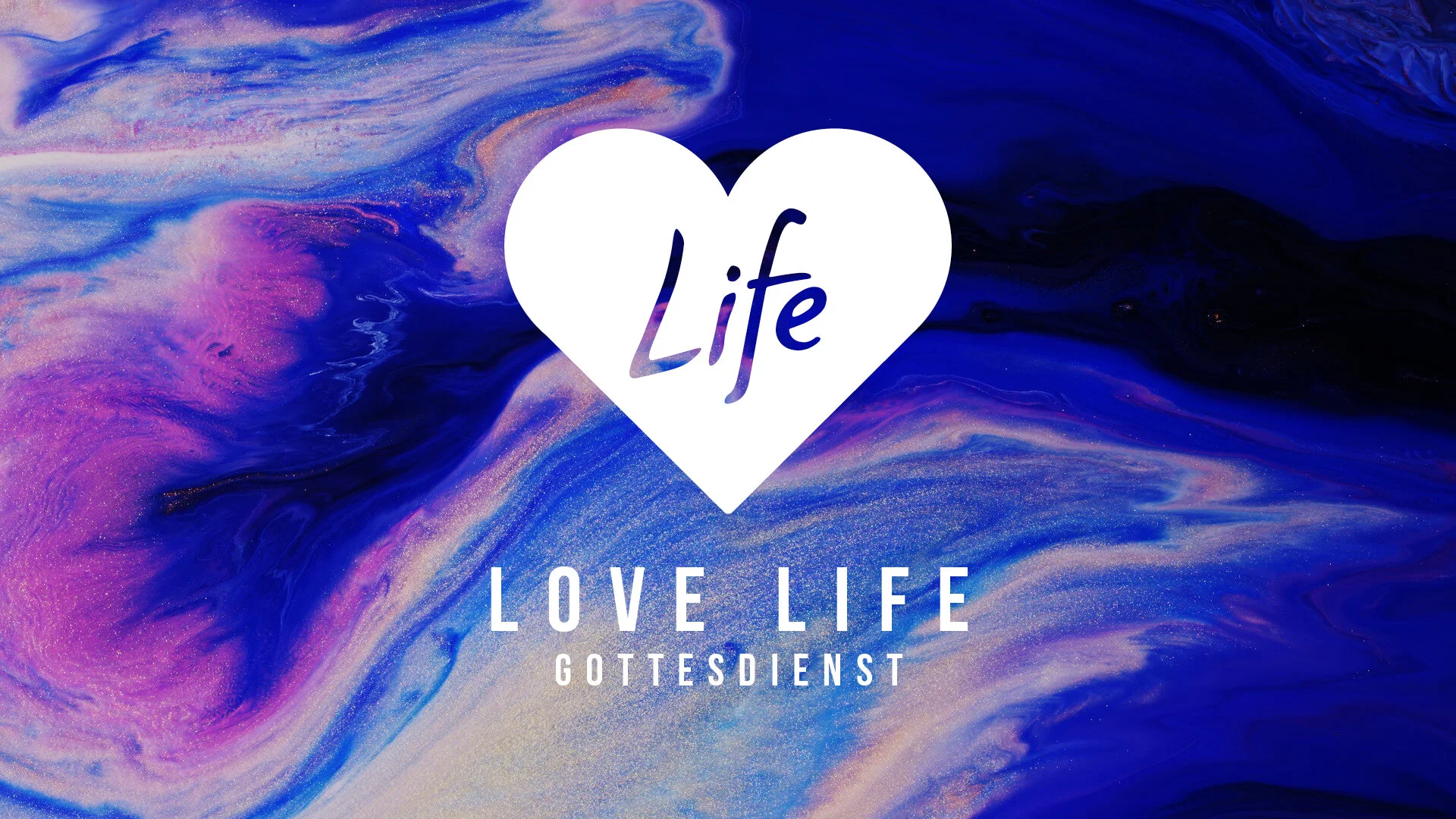 LOVE LIFE Church Gottesdienst