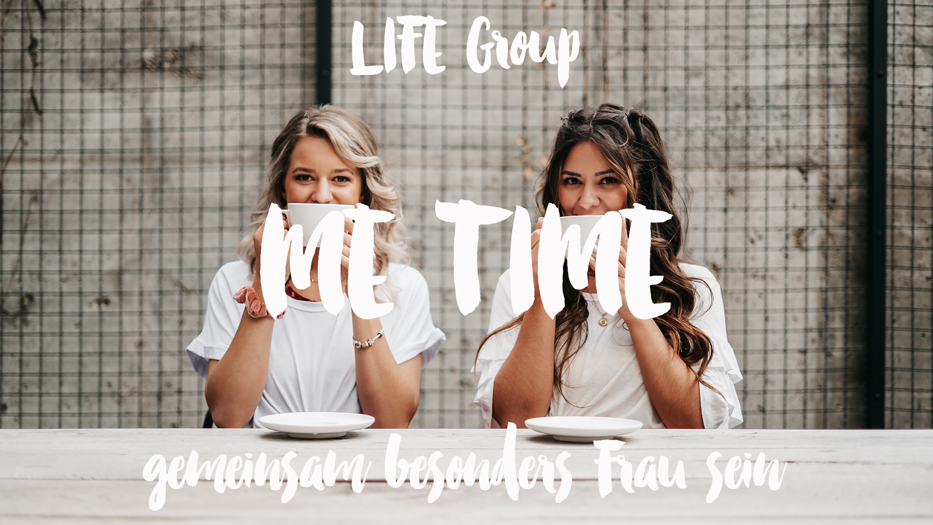 ME TIME - LIFE Group 