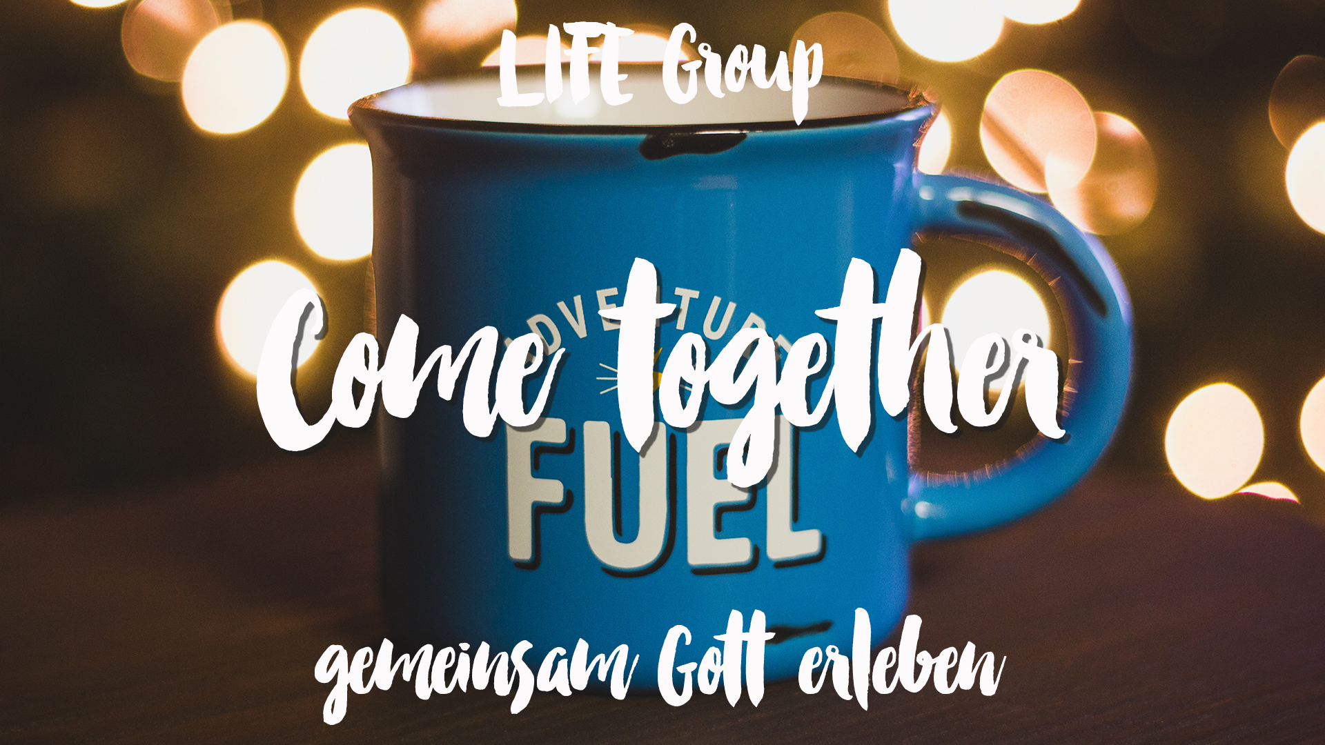 COME TOGETHER - LIFE Group