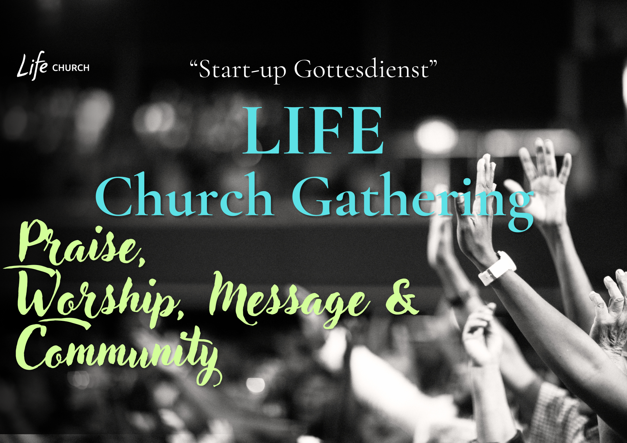 LIFE Church Gathering (Gottesdienst)