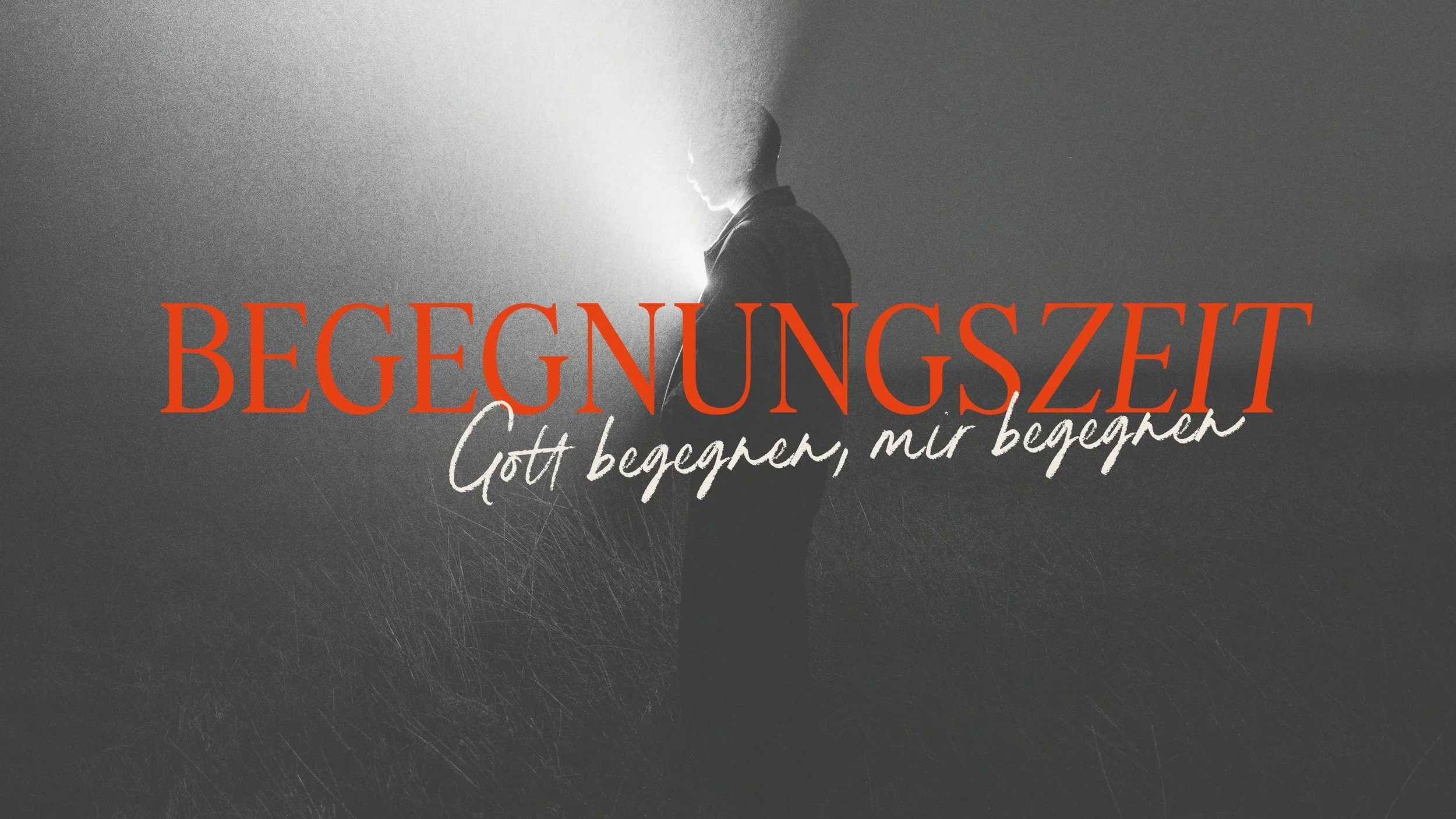 Begegnungszeit: Gott begegnen, mir begegnen