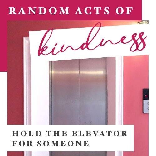 IG6378-Random Acts Kindness Elevator Digital Graphic.jpg