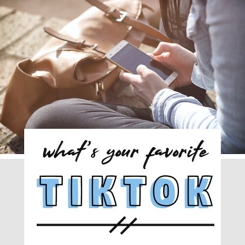 IG7096-Whats Your Favorite TikTok Digital Graphic.jpg