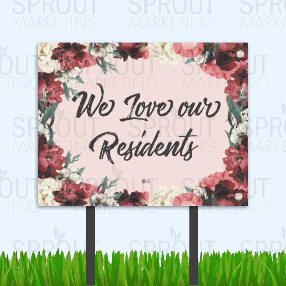 Bandit Sign: Floral Love Our Residents [60209]