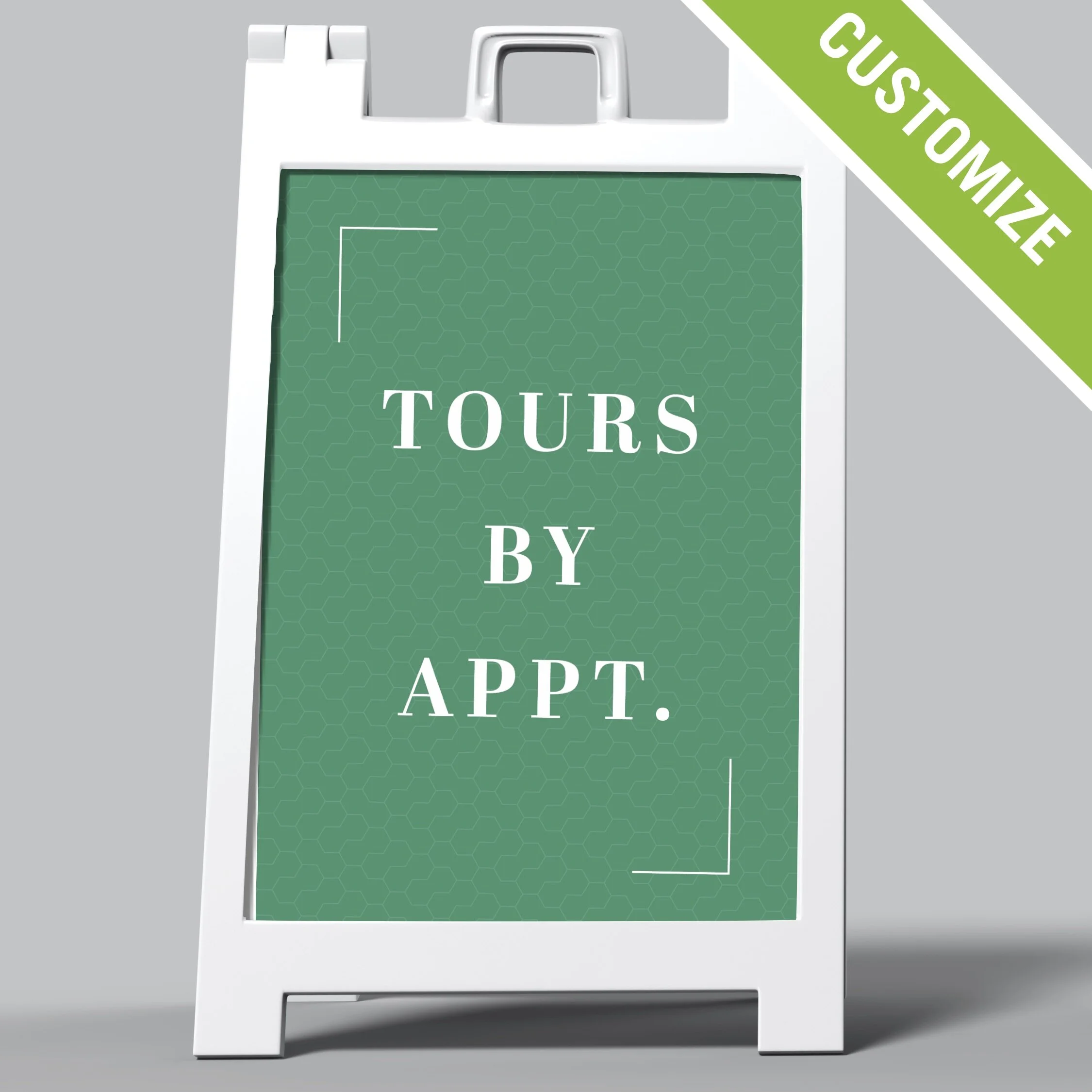 Customized A-Frame Sign: Tours by Appointment [SH1103-C]