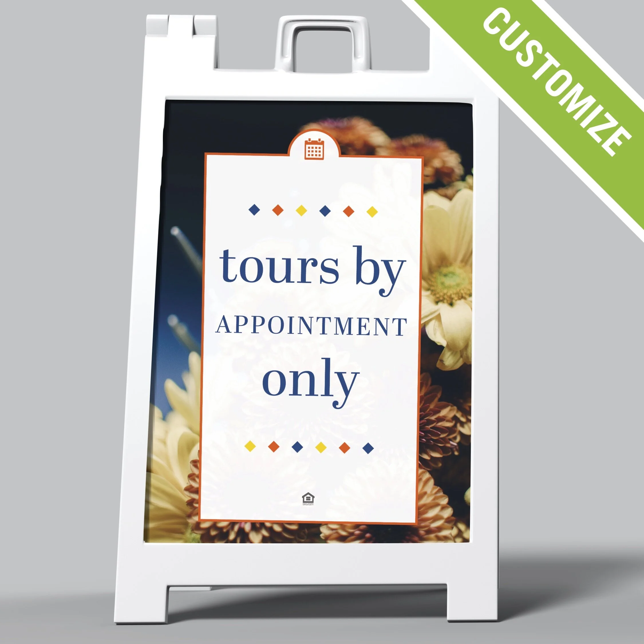 Customized A-Frame Sign: Tours by Appointment [SH1093-C]
