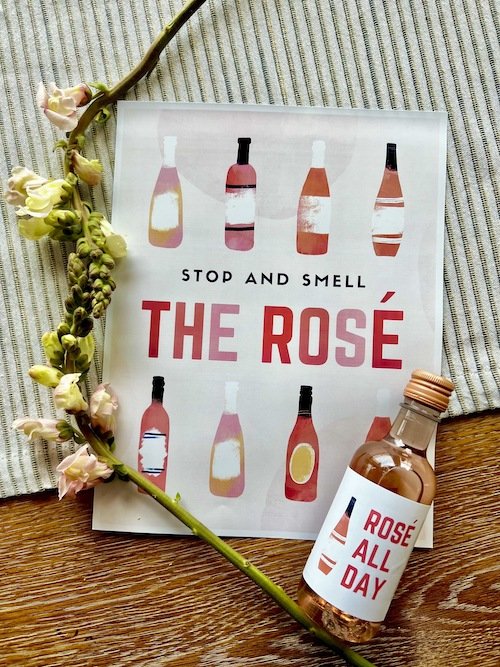 Stop and Smell The Rose Sign with Rose Wine.jpeg