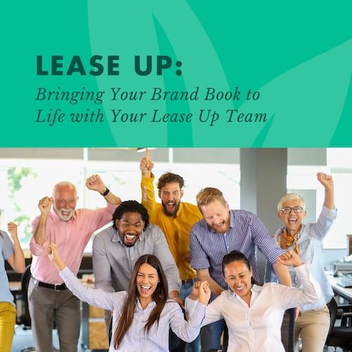 Lease Up: Bringing Your Brand Book to Life with Your Lease Up Team 