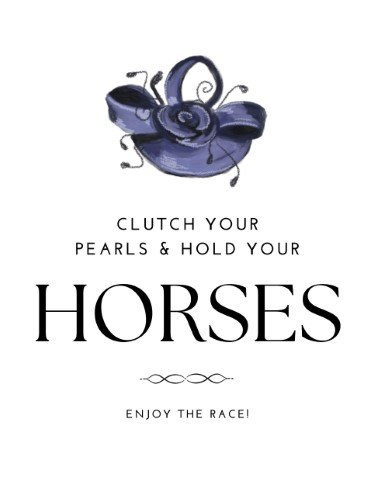 CA3934-Derby Hold Your Horses Sign.jpg