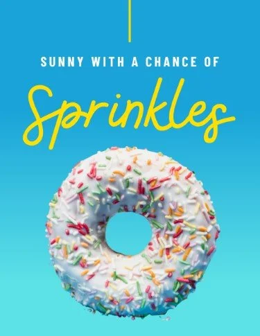 CA3969-Sprinkles Donut Sunny With A Chance Sign.jpg