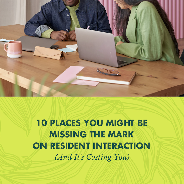 10 Places You Might Be Missing the Mark on Resident Interactions