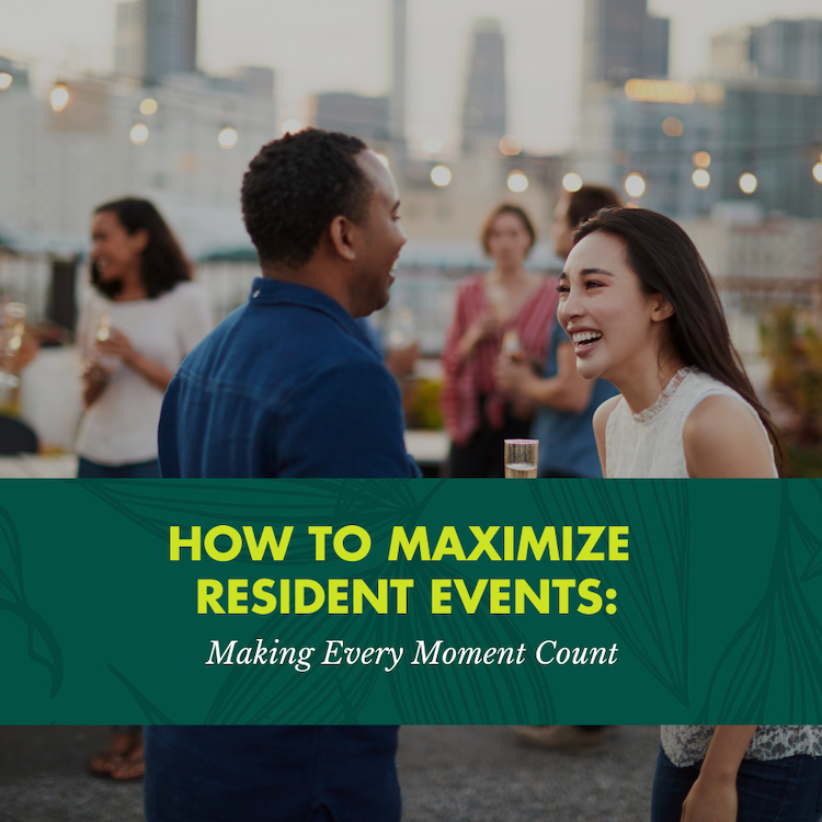 How to Maximize Resident Events: Making Every Moment Count