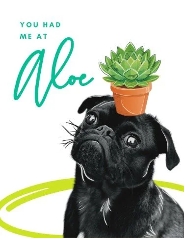 CA5204-Pets & Plants Had Me at Aloe.jpg