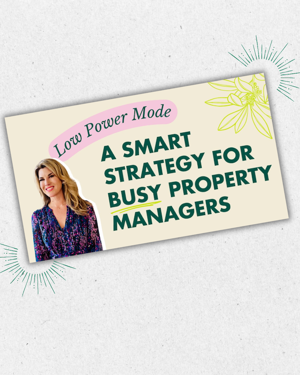 COACHING: Low Power Mode - A Smart Strategy for Busy Property Managers