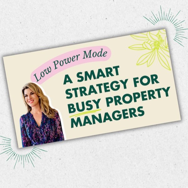 Low Power Mode: A Smart Strategy for Busy Property Managers