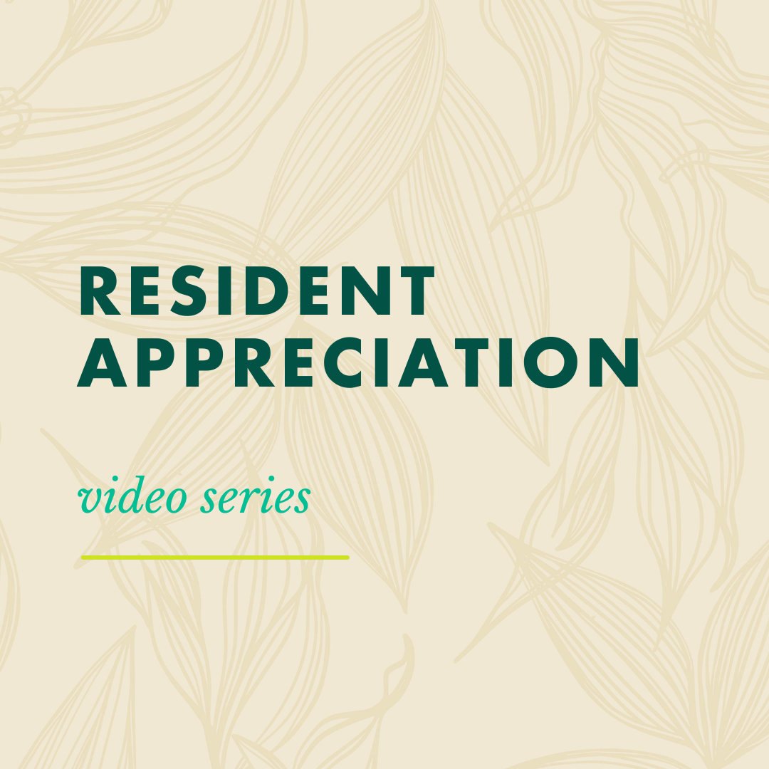 Resident Appreciation Video Series