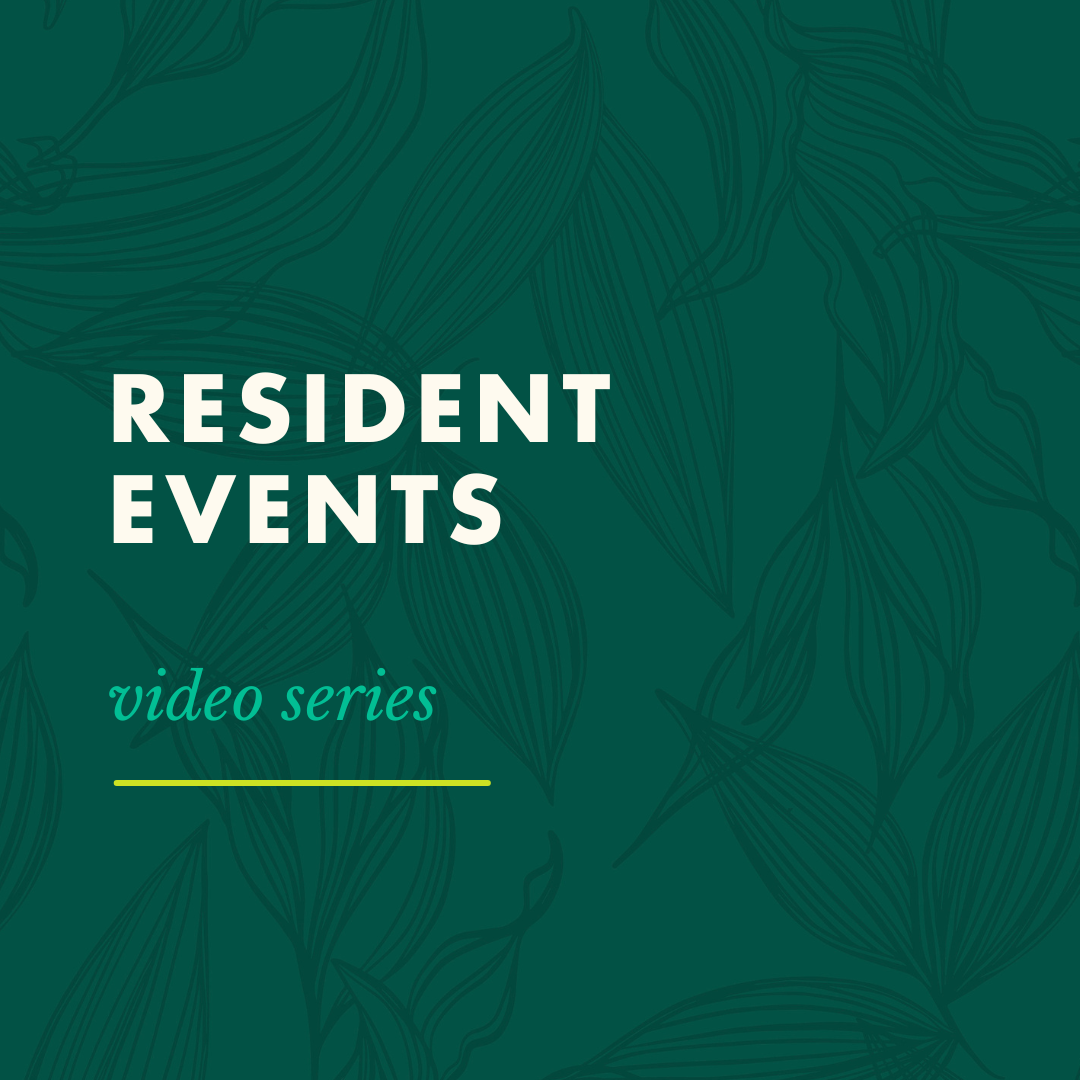 Resident Events Video Series