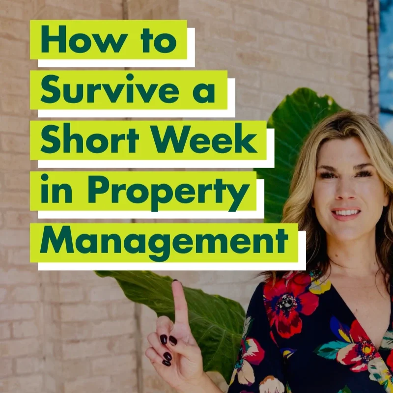  How to Survive a Short Week in Property Management