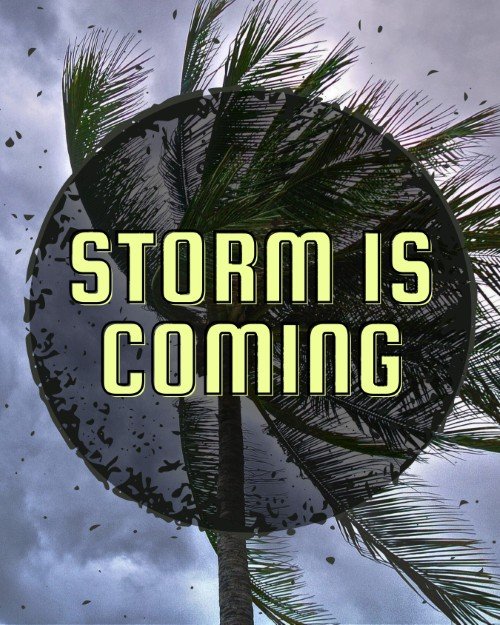 CAIG7377-Tropical Storm is Coming.jpg