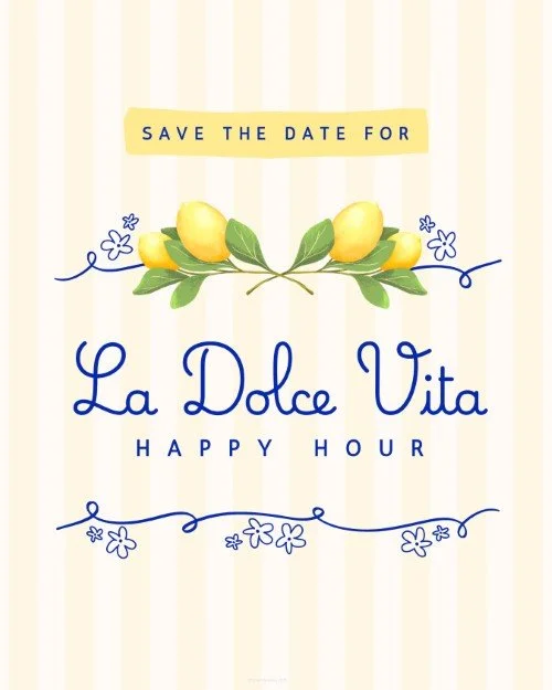 CAIG7964-La Dolce Vita Happy Hour Invite.jpg