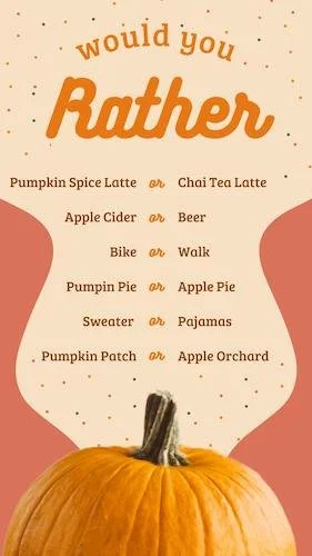 CAIGS1151-Pumpkin Spice Fall Would You Rather IG Story.jpg