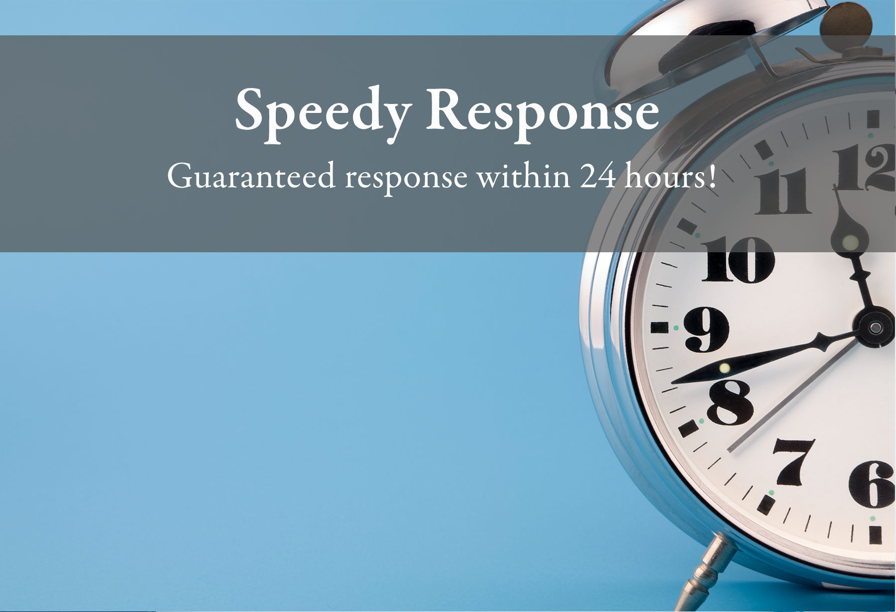 speedy response