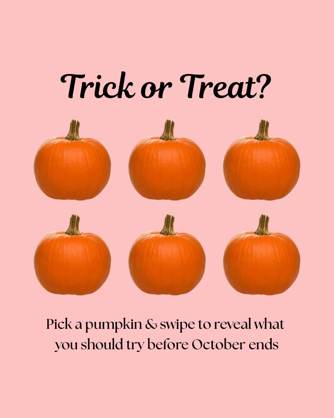No tricks, just treats! Leave us a comment of what you picked!