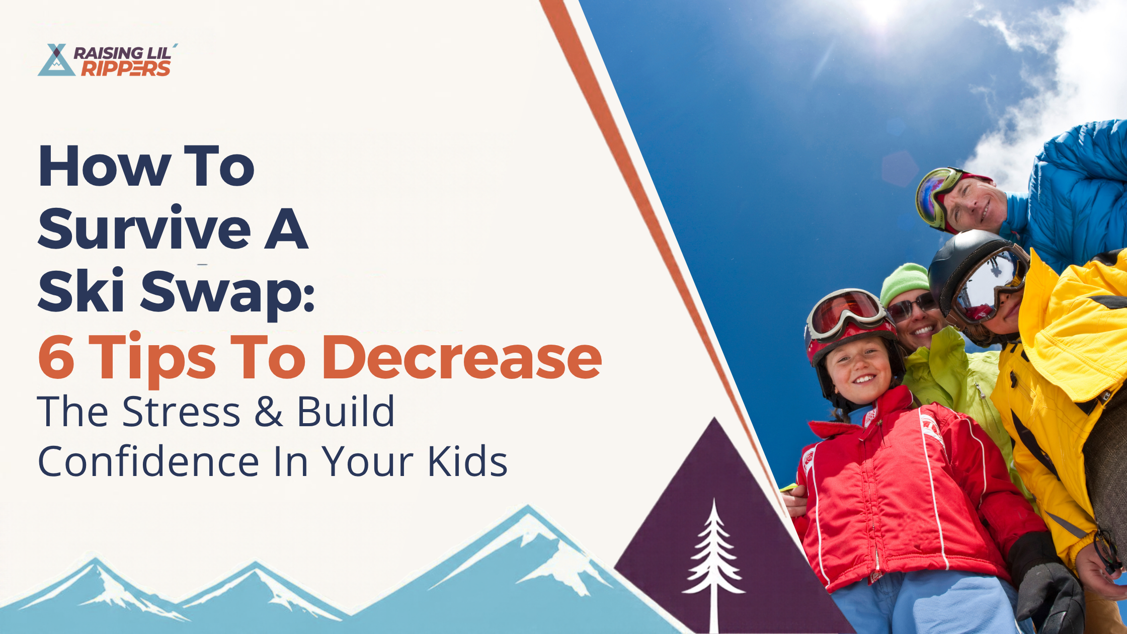 How To Survive A Ski Swap: Six Tips To Decrease The Stress &amp; Build Confidence In You Kids
