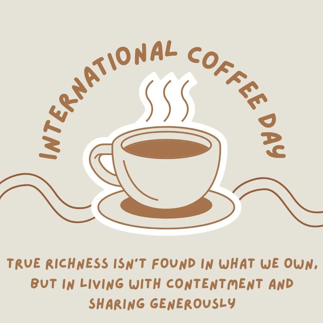 ☕ Happy International Coffee Day! As we enjoy our favorite cup, let&rsquo;s pause to remember Paul&rsquo;s words in 1 Timothy 6: true richness isn&rsquo;t found in what we own, but in living with contentment and sharing generously.

Just like coffee 