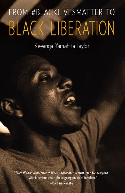 From #Black Lives Matter to Black Liberation