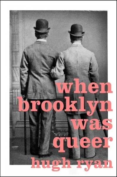When Brooklyn was Queer