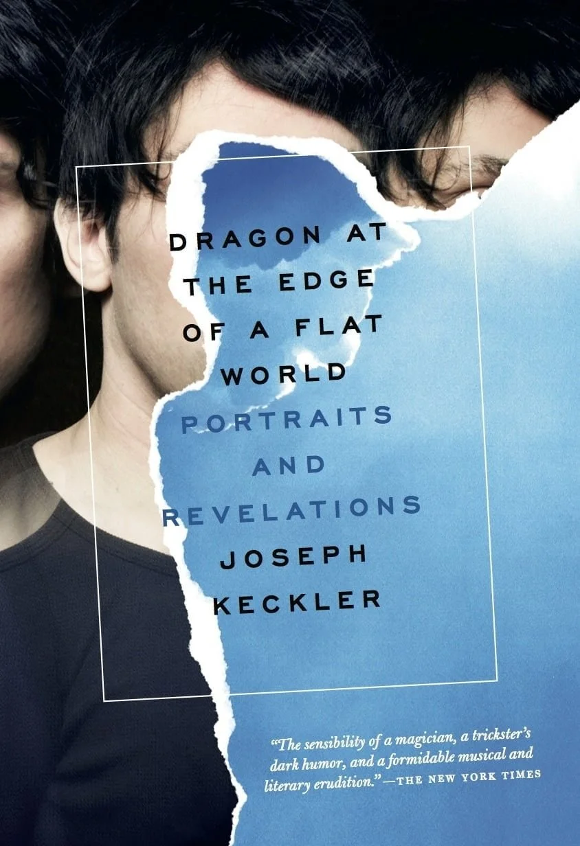 Dragon at the Edge of a Flat World: Portraits and Revelations