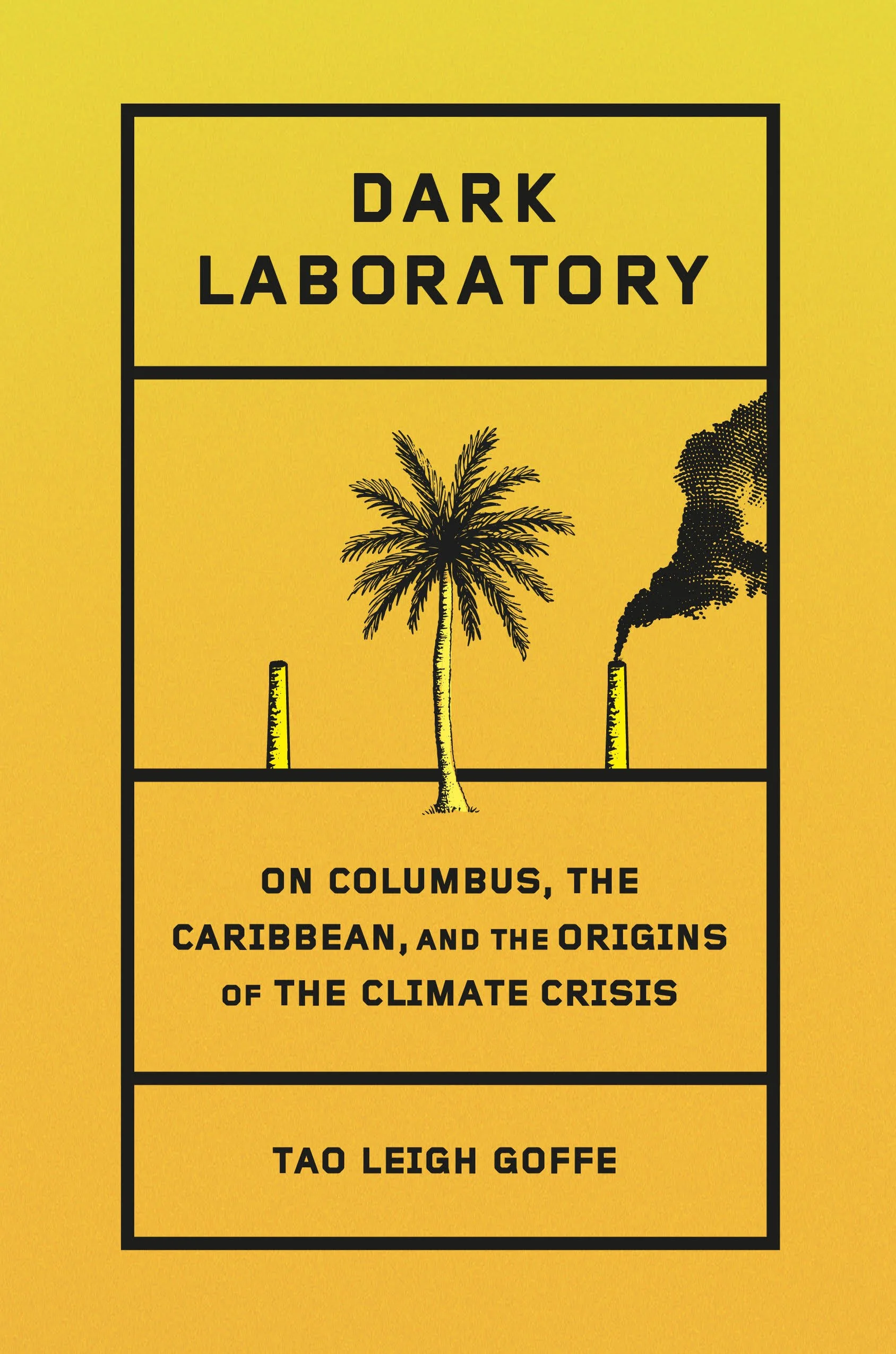Dark Laboratory: On Columbus, the Caribbean and the Origins of the Climate Crisis (January, 2025)