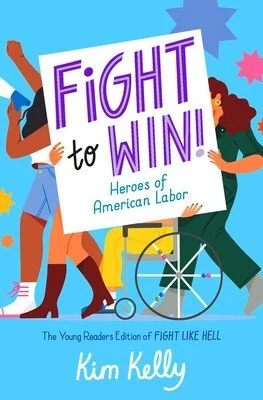 Fight to Win: Heroes of American Labor (May, 2025)