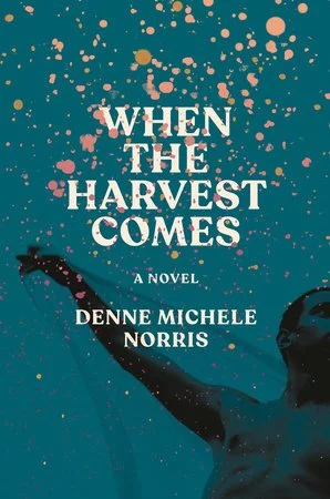 When the Harvest Comes (April, 2025)