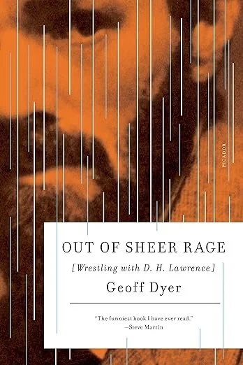 Out of Sheer Rage : Wrestling With D.H. Lawrence 