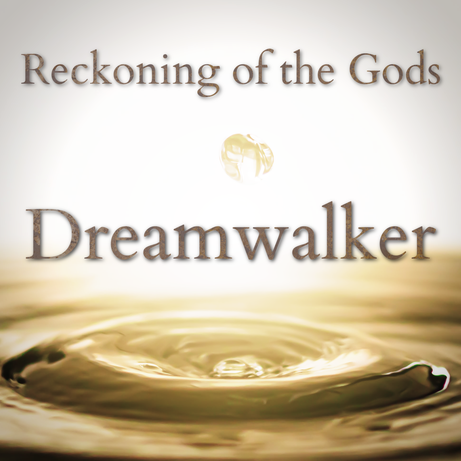 Reckoning of the Gods: Dreamwalker  - Prologue