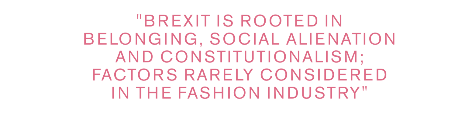 Fashion Roundtable’s Brexit and the Impact on the Fashion Industry paper, 2018.