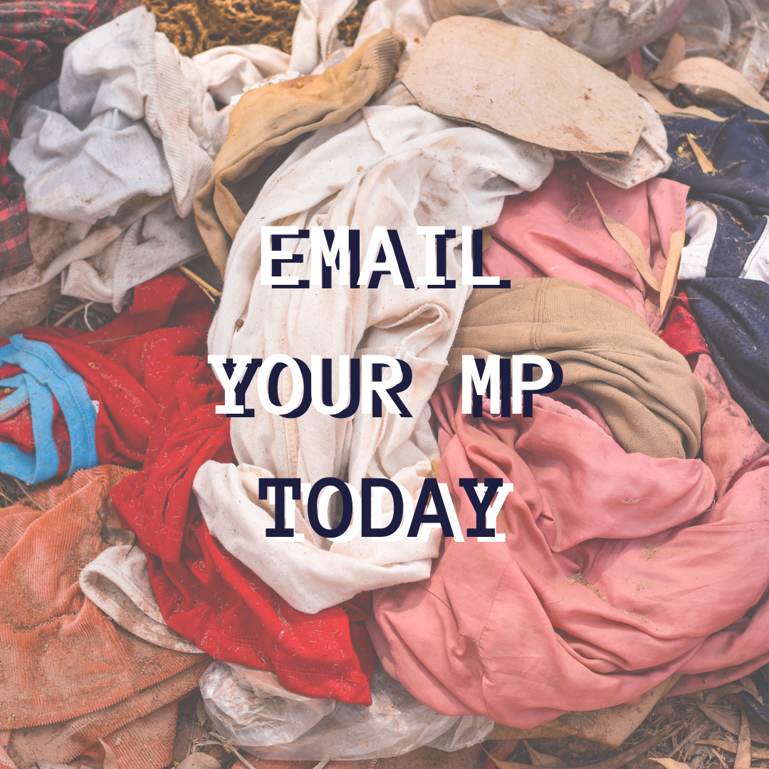 Email your MP: Fast fashion and data transparency