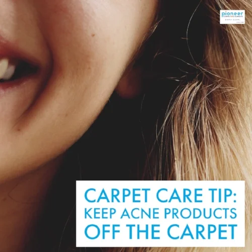 Carpet Care Tip Keep Acne Products off the Carpet.jpeg