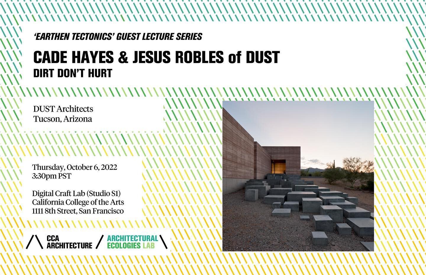 Tomorrow, Thursday October 6: Join us for a talk by Cade Hayes @ch_dust and Jes&uacute;s Robles @jr_dust of DUST @dust_architects, who will present their Tucson-based practice and compelling work with rammed earth construction. The talk is organized 