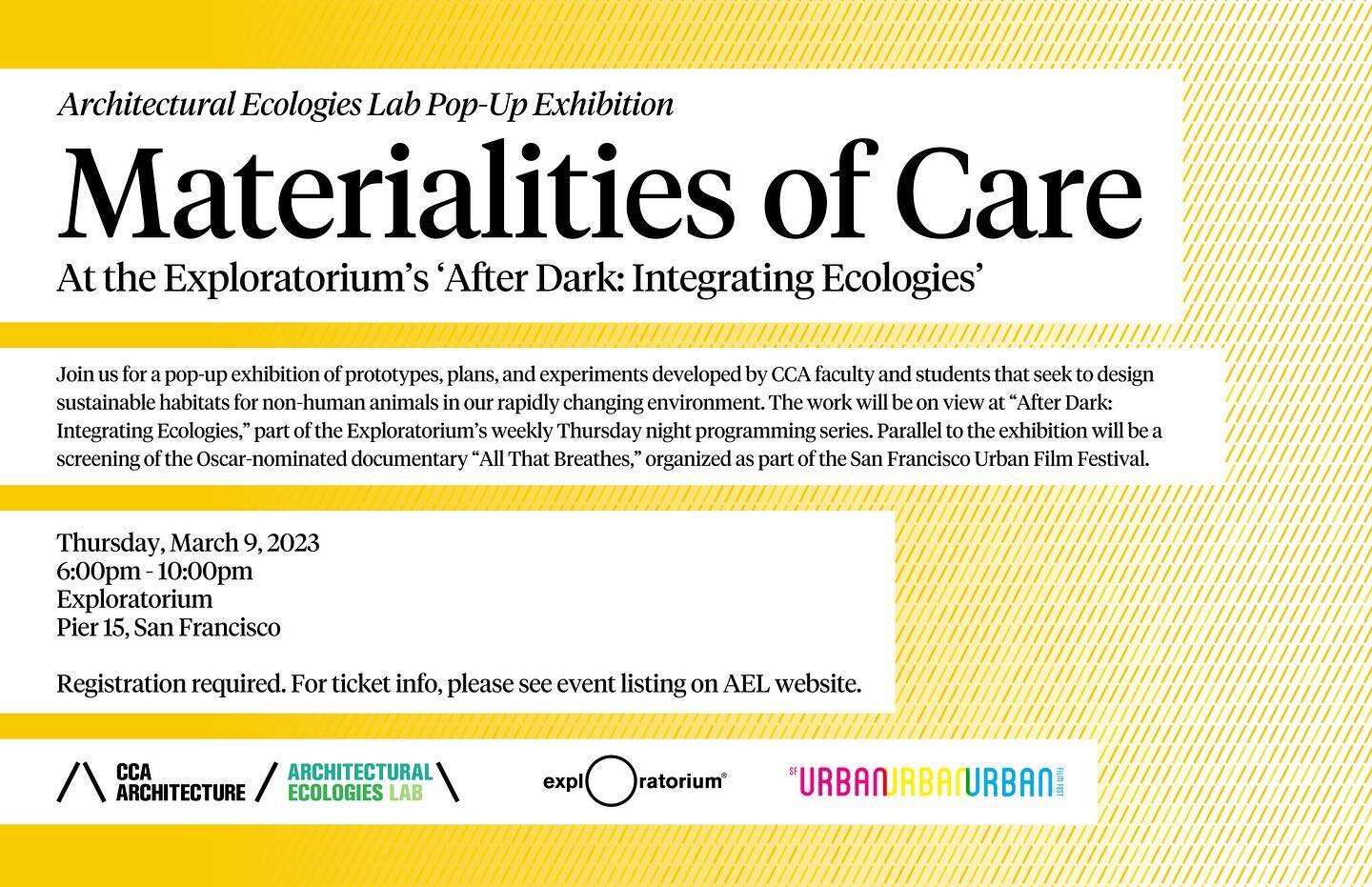 This coming Thursday, evening March 9, the Architectural Ecologies Lab will be on site at the @exploratorium for a pop-up exhibition &ldquo;Materialities of Care,&rdquo; showcasing faculty and student research into ecological habitats for more-than-h
