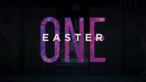ONE: Easter 2019