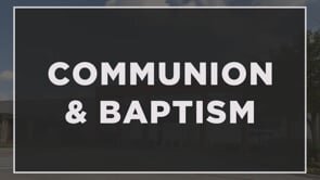 Communion & Baptism-Pastor Rocky-Full Service