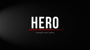 Father's Day-"Hero"-Pastor Rocky-Full Service