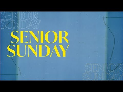 Senior Sunday-Pastor Chris-Full Service