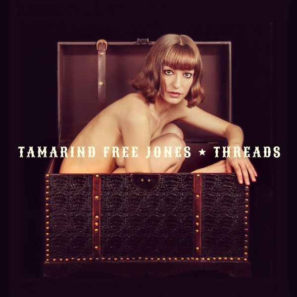 Tamarind Free Jones - Threads